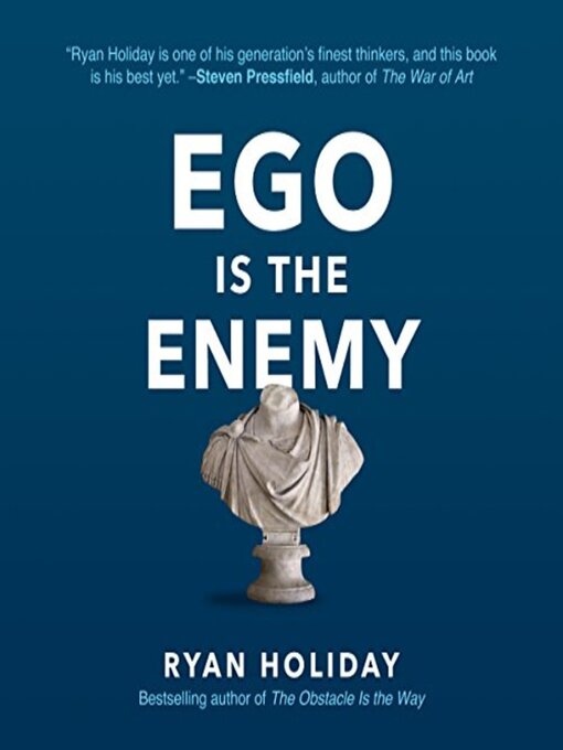 Title details for Ego Is the Enemy by Ryan Holiday - Wait list